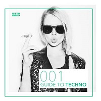 Guide to techno /001/ скачать Сборник песен торрент