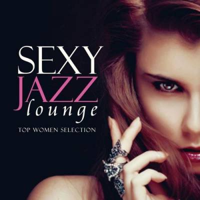 Sexy Jazz Lounge скачать Сборник песен торрент