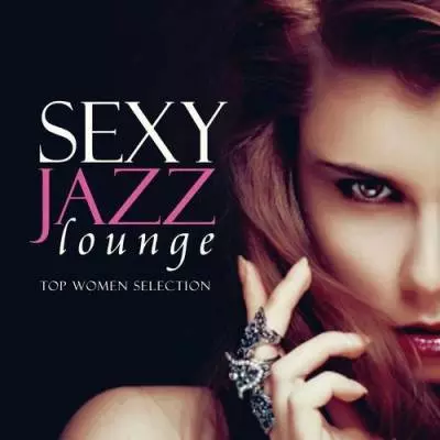 Sexy Jazz Lounge музыку скачать Sexy Jazz Lounge музыку торрент