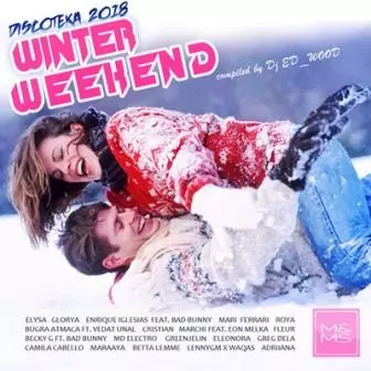 Diskoteka 2018 - winter weekend Diskoteka 2018 - winter weekend торрент