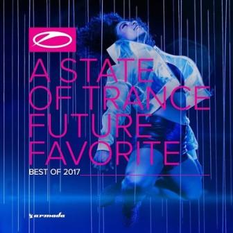 A State of Trance Future Favorite - Best of /2017/ скачать Сборник песен торрент