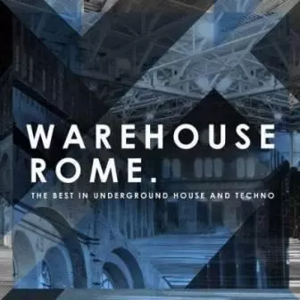 Warehouse Rome музыку скачать Warehouse Rome музыку торрент