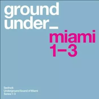 Underground Sound Of miami Series 1-3 музыку скачать Underground Sound Of miami Series 1-3 музыку торрент
