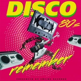 Remember DISCO- 80s скачать Сборник песен торрент