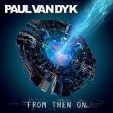 Paul Van Dyk - From Then On /с тех пор/ скачать торрент файл