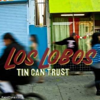 Los Lobos - Tin Can Trust-Лос-Лобос скачать торрент файл