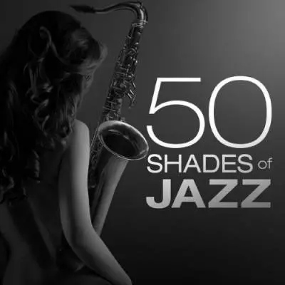 50 Shades of Jazz 50 Shades of Jazz торрент