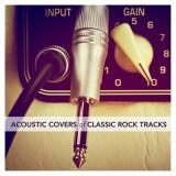 Acoustic Covers of Classic Rock Tracks скачать торрент файл