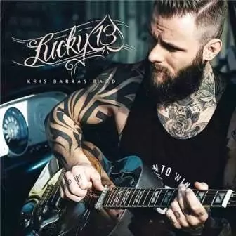 Kris Barras Band - Lucky 13-Счастливчик Kris Barras Band - Lucky 13-Счастливчик торрент
