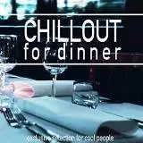Chillout For Dinner (Эксклюзивный выбор для классных людей) музыку скачать Chillout For Dinner (Эксклюзивный выбор для классных людей) музыку торрент