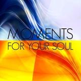 Moments For Your Soul [Моменты для вашей души] скачать Сборник песен торрент