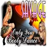 Savage - Only You музыку скачать Savage - Only You музыку торрент
