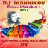 Dj Ikonnikov - E.x.c Version [часть 2] скачать Сборник песен торрент