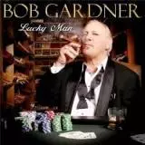 Bob Gardner - Lucky Man музыку скачать Bob Gardner - Lucky Man музыку торрент
