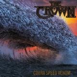 The Crown - Cobra Speed Venom- [скоростной яд Кобры] скачать торрент файл