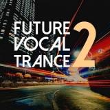 Future Vocal Trance vol.2 скачать торрент файл