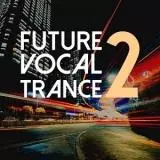 Future Vocal Trance vol.2 музыку скачать Future Vocal Trance vol.2 музыку торрент