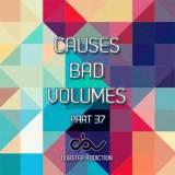 Causes Bad Volumes [Dubstep Addiction] Part 37 скачать торрент файл