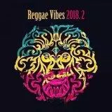 Reggae Vibes 2018 vol.2 музыку скачать Reggae Vibes 2018 vol.2 музыку торрент