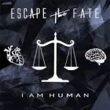 Escape the Fate - I Am Human музыку скачать Escape the Fate - I Am Human музыку торрент