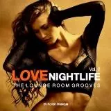 Love Nightlife, vol. 2 The Lounge Room Grooves Love Nightlife, vol. 2 The Lounge Room Grooves торрент
