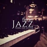 Piano For Dinner - Finest Jazz скачать торрент файл