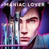 Maniac Lover - Vaccine музыку скачать Maniac Lover - Vaccine музыку торрент