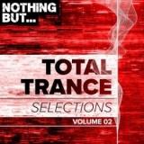 Nothing But. Total Trance Selections vol. 02 скачать торрент файл