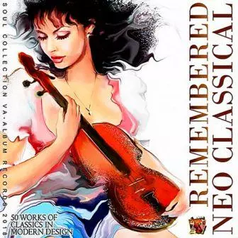 Remembered Neo Classical музыку скачать Remembered Neo Classical музыку торрент