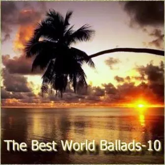 The Best World Ballads-10 музыку скачать The Best World Ballads-10 музыку торрент
