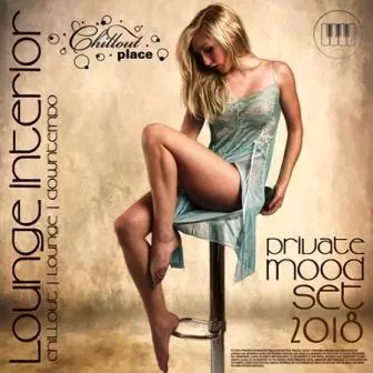 Lounge Interior- Private Mood Set музыку скачать Lounge Interior- Private Mood Set музыку торрент