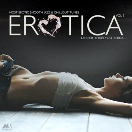 Erotica vol. 3 [Most Erotic Smooth Jazz & Chillout Tunes] скачать торрент файл