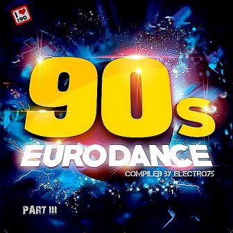 90's Eurodance Part III [Compiled by electro75] скачать торрент файл