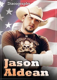 Jason Aldean - Discography скачать Сборник песен торрент