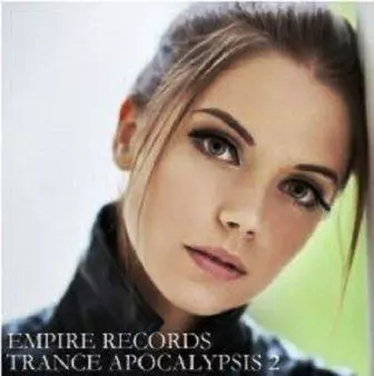 Empire Records - Trance Apocalypsis 2 музыку скачать Empire Records - Trance Apocalypsis 2 музыку торрент