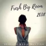 Fresh Big Room музыку скачать Fresh Big Room музыку торрент