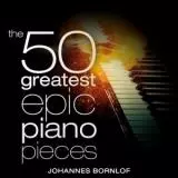 Johannes Bornlof - The 50 Greatest Epic Piano Pieces музыку скачать Johannes Bornlof - The 50 Greatest Epic Piano Pieces музыку торрент