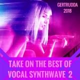 Take On The Best Of Vocal Synthwave- 2 скачать торрент файл