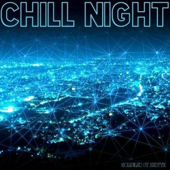 Chill Night [Compiled by ZeByte] скачать Сборник песен торрент