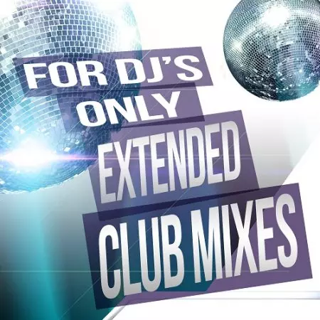 For DJs Only: Extended Club Mixes музыку скачать For DJs Only: Extended Club Mixes музыку торрент