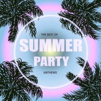 The Best of Summer Party Anthems скачать торрент файл