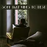 Chilled Jazz Masters - Soft Jazz Vibes To Rest музыку скачать Chilled Jazz Masters - Soft Jazz Vibes To Rest музыку торрент