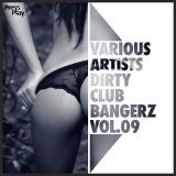 Dirty Club Bangerz vol.09 скачать торрент файл