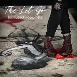 The Let Go - Too Much of a Good Thing музыку скачать The Let Go - Too Much of a Good Thing музыку торрент