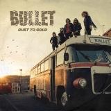 Bullet - Dust To Gold скачать Сборник песен торрент