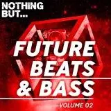 Nothing But... Future Beats & Bass vol.02 музыку скачать Nothing But... Future Beats & Bass vol.02 музыку торрент