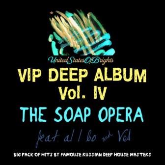 The Soap Opera & al l bo - Vip Deep Album vol. IV скачать Сборник песен торрент