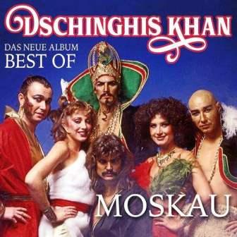 Dschinghis Khan - Moskau: Das Neue Best Of Album скачать Сборник песен торрент