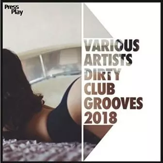 Dirty Club Grooves музыку скачать Dirty Club Grooves музыку торрент