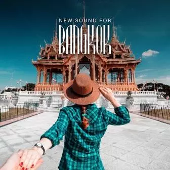 New Sound for Bangkok: Finest Electronic Music Selection музыку скачать New Sound for Bangkok: Finest Electronic Music Selection музыку торрент
